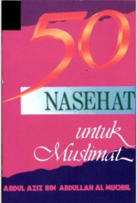 50 NASEHAT UNTUK MUSLIMAT