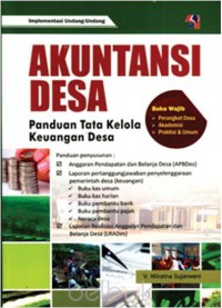 AKUNTANSI DESA : PANDUAN TATA KELOLA KEUANGAN DESA