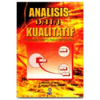 Analisis Data Kualitatif (Buku Sumber Tentang Metode-Metode Baru)