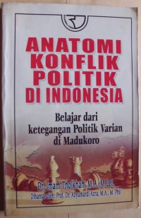Anatomi Konflik Politik Indonesia