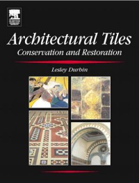 Architectural Tiles: Conservation and Restoration