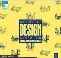 ARCHITECTURE DESIGN NOTEBOOK