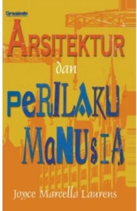ARSITEKTUR DAN PERILAKU MANUSIA