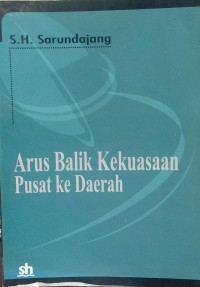 Arus balik kekuasaan pusat ke daerah