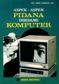 ASPEK-ASPEK PIDANA DIBIDANG KOMPUTER