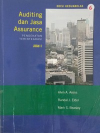 Auditing dan jasa assurance: pendekatan terintegrasi jilid 1