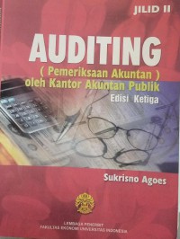 Auditing (pemeriksaan akuntan) oleh kantor akuntan publik Jilid II