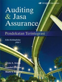 Auditing dan jasa assurance; pendekatan terintegritas Jilid 1
