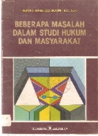 Beberapa Masalah dalam Studi Hukum dan Masyarakat