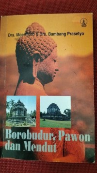 BOROBUDUR, PAWON DAN MENDUT