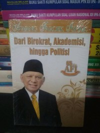 DARI BIROKRAT, AKADEMISI, HINGGA POLITISI