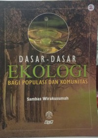 Dasar-dasar ekologi bagi populasi dan komunitas