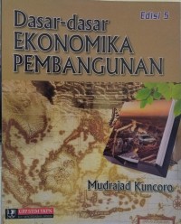 Dasar - Dasar Ekonomika Pembangunan