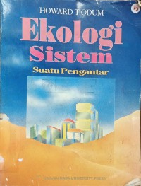 EKOLOGI SISTEM: SUATU PENGANTAR