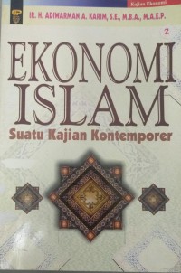 Ekonomi Islam : Suatu Kajian Kontemporer