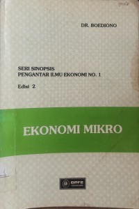 EKONOMI MIKRO: SERI SINOPSIS PENGANTAR ILMU EKONOMI NO 1