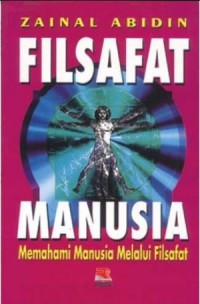 Filsafat Manusia: Memahami manusia melalui filsafat