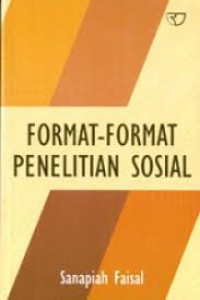 FORMAT-FORMAT PENELITIAN SOSIAL