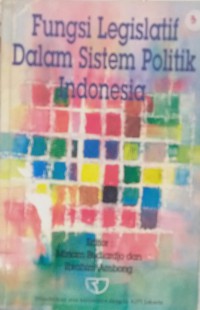 Fungsi legislatif dalam sistem politik Indonesia