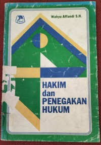 HAKIM DAN PENEGAKAN HUKUM