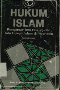 Hukum Islam Pengantar Ilmu Hukum dan Tata Hukum Islma di Indonesia Edisi Ketiga