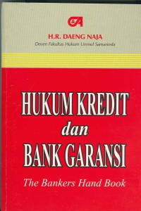 HUKUM KREDIT DAN BANK GARANSI : THE BANKERS HAND BOOK