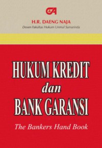 HUKUM KREDIT DAN BANK GARANSI (THE BANKERS HAND BOOK)