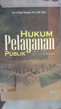 HUKUM PELAYANAN PUBLIK Di INDONESIA