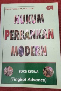HUKUM PERBANKAN MODERN BUKU KEDUA (TINGKAT ADVANCE)