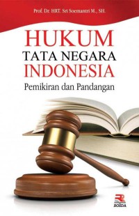 Hukum tata negara Indonesia: Pemikiran dan pandangan