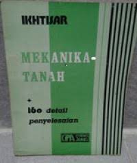Ikhtisar Mekanika Tanah dan 160 detail penyelesaian