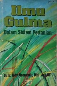 ILMU GULMA DALAM SISTEM PERTANIAN