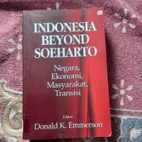 INDONESIA BEYOND SOEHARTO NEGARA EKONOMI MASYARAKT TRANSISI