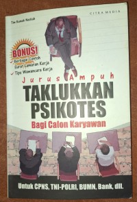 JURUS AMPUH TAKLUKKAN  PSIKOTES BAGI CALON KARYAWAN