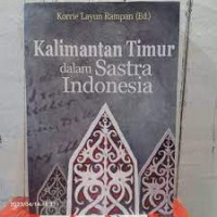 KALIMANTAN TIMUR DALAM SASTRA INDONESIA