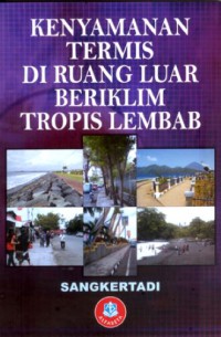 Kenyamanan Termis Di Ruang luar Beriklim Tropis Lembab