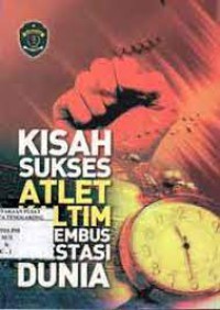 KISAH SUKSES ATLET KALTIM MENEMBUS PRESTASI DUNIA