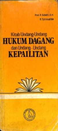 Kitab Undang-Undang Hukum Dagang dan Undang-Undang Kepailitan