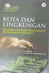 Kota dan lingkungan: pendekatan baru masyarakat berwawasan ekologi