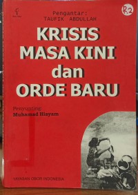 KRISIS MASA KINI DAN ORDE BARU