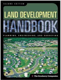 LAND DEVELOPMENT HANDBOOK: PLANNING ,ENGENEERING AND SURVEYING