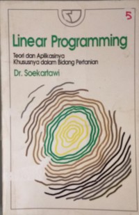 Linear programming: teori dan aplikasinya khususnya dalam bidang pertanian