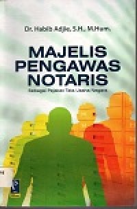MAJELIS PENGAWAS NOTARIS SEBAGAI PEJABAT TATA USAHA NEGARA