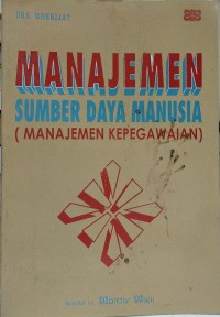 Manajemen sumber daya manusia (manajemen kepegawaian)