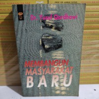 MEMBANGUN MASYARAKAT BARU