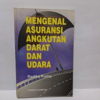 MENGENAL ASURANSI ANGKUTAN DARAT DAN UDARA