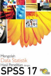 Mengolah Data Statistik Hasil Penelitian Dengan SPSS17