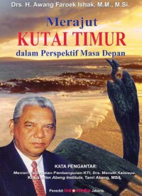 MERAJUT KUTAI TIMUR DALAM PERSPEKTIF MASA DEPAN