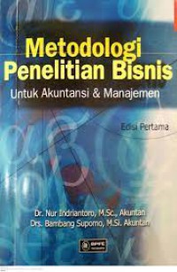 Metodologi Penelitian Bisnis untuk Akuntansi dan Manajemen