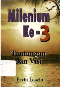Milenium Ke-3 Tantangan Dan Visi
